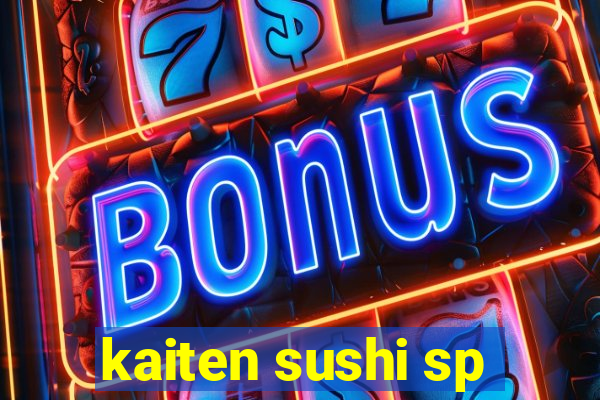 kaiten sushi sp